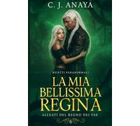 La Mia Bellissima Regina: Alleati del regno dei Fae