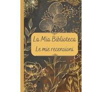 La mia Biblioteca le mie Recensioni