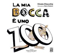 La mia bocca è uno zoo. Ediz. illustrata