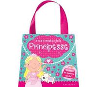 La mia borsetta delle principesse. Ediz. a colori