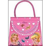 La mia borsetta delle principesse. Ediz. illustrata