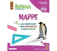 La mia bussola delle discipline. Scientifico. Con Foglietto, Matematica, Scienze, Mappe scientifiche 4-5. Restiamo aggiornati, Atlante interattivo, ... Per la Scuola elementare. ... (Vol. 4)