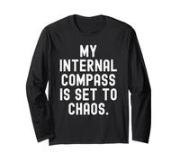la mia Bussola Interna è destinata al Caos Witty Observational Maglia a Manica