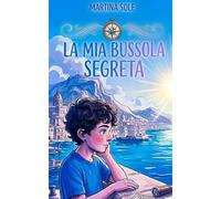 La mia bussola segreta