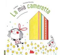 La mia cameretta – Ediz. a colori – Gallucci