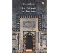 La mia casa a Damasco