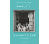 La mia casa è il mondo. Un'autobiografia