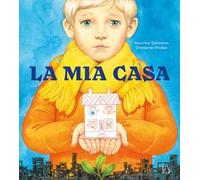 La mia casa. Ediz. a colori