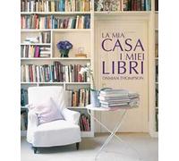 La mia casa. I miei libri. Ediz. illustrata