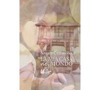 La mia casa nel mondo