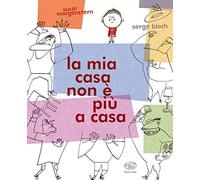 La mia casa non è più a casa (il trasloco)