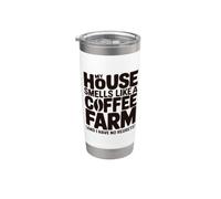 La mia casa profuma di una fattoria di caffè Divertente amanti della caffeina Bicchiere termico in acciaio inox doppia parete