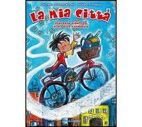 La mia città. Per la Scuola elementare. Con CD Audio