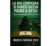 La mia compagna di banco faceva paura a Gesù