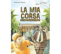 La mia corsa. La mafia narrata ai bambini