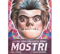 La mia cosa preferita sono i mostri. Vol. 2