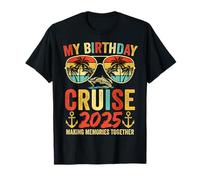La mia crociera di compleanno 2025 Viaggio di vacanza in nave da crociera per feste di compleanno Maglietta