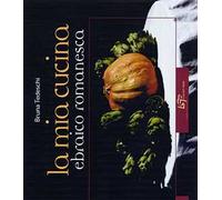 La mia cucina ebraica romanesca