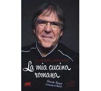 La mia cucina romana. Ediz. italiana e inglese
