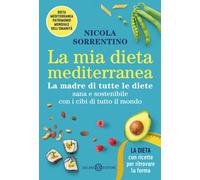 La mia dieta mediterranea. La madre di tutte le diete - 2025 - Sa