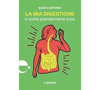 La mia digestione e come prendermene cura