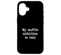 La mia dipendenza da muffin è reale Divertente Muffin Minimalista Custodia per iPhone 16