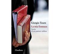 La mia Emmaus. Storia di un pastore valdese