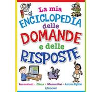 La mia enciclopedia delle domande e delle risposte