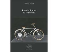 La mia epoca. Le sette saette