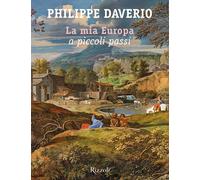 La mia Europa a piccoli passi - Daverio Philippe