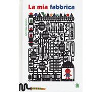 La mia fabbrica