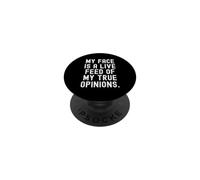 la mia faccia è un feed live delle mie vere opinioni Bold PopSockets PopGrip Adesivo