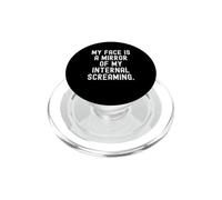 la mia faccia è uno specchio del mio interiore che urla Witty PopSockets PopGrip per MagSafe