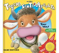 La mia fattoria. Tocca senti ascolta. Ediz. a colori - Casalis Anna