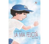 La mia felicità