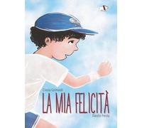 La mia felicità