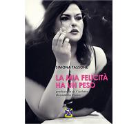 La mia felicità ha un peso