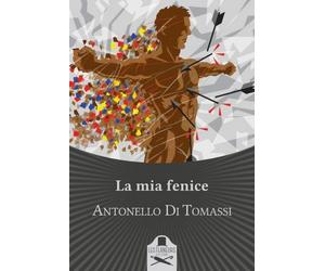 La mia fenice di Antonello Di Tomassi , Les Flaneurs
