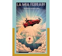 LA MIA FERRARI: Equilibristi tra terra e mare