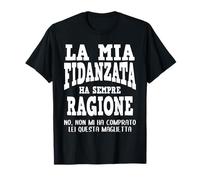 La Mia Fidanzata Ha Sempre Ragione Citazione Per Il Ragazzo Maglietta