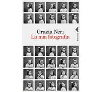 Mia Fotografia - Grazia Neri - 2013