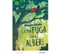 La mia fuga sugli alberi