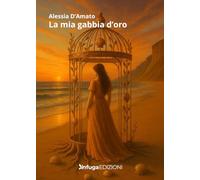 La mia gabbia d'oro