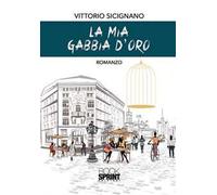 La mia gabbia d'oro