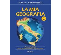 La mia geografia 1: Vol. 1