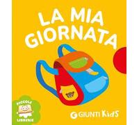 La mia giornata. Ediz. illustrata