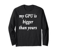 La mia GPU è più grande della tua Funny Geek Chip Maglia a Manica
