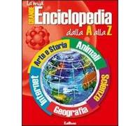 La mia grande enciclopedia dalla A alla Z. Ediz. illustrata