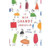 La mia grande famiglia. Ediz. a colori