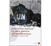 La mia guerra all'indifferenza